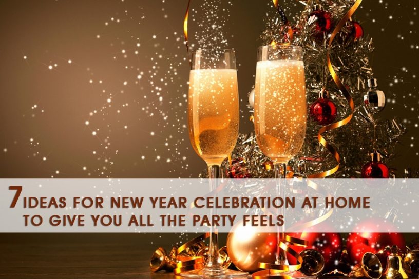 7 Ideas For New Year Celebration At Home To Give You All The Party Feels