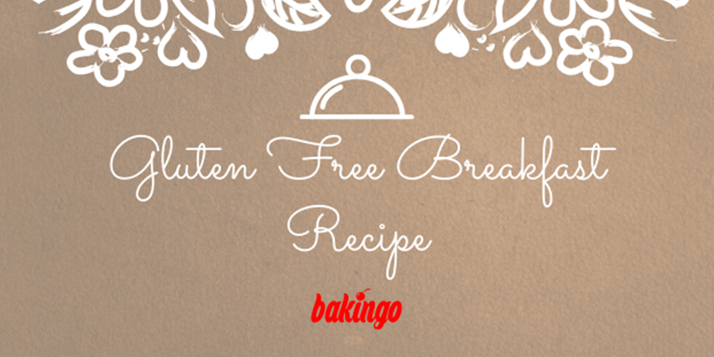 Gluten Free Breakfast Recipe