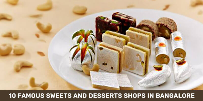 famous sweets shops in Bangalore