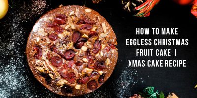 eggless christmas fruit cake recipe