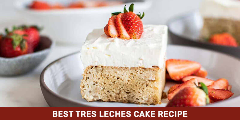 tres leches cake recipe