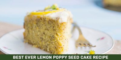 Best Ever Lemon Poppy Seed Cake Recipe