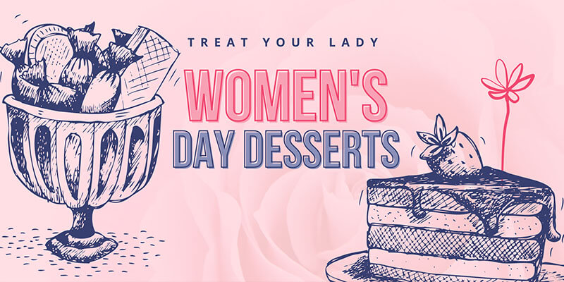 Special Desserts for women's day