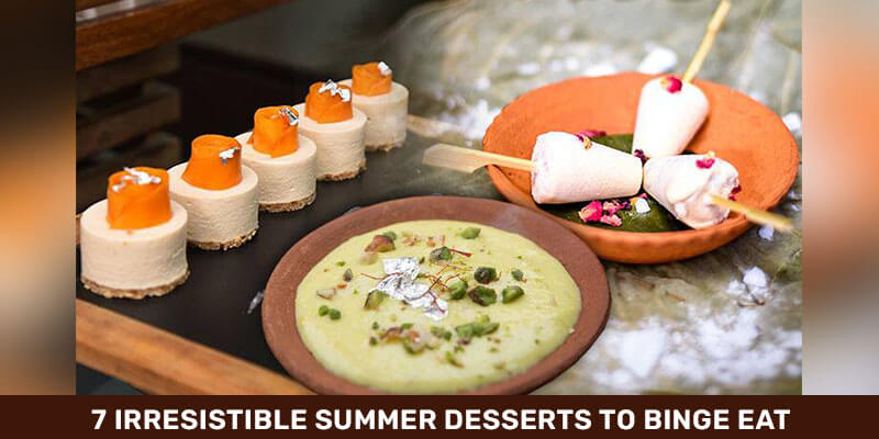 7 Irresistible Summer Desserts To Binge Eat