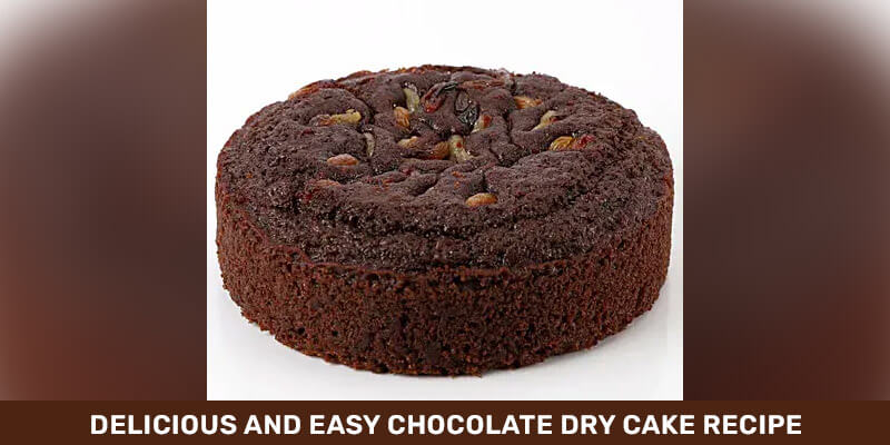 Chocolate Dry Cake Recipe