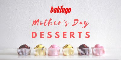 5 Delicious Treats For Your Sweet Mum - Mother’s Day Dessert Ideas