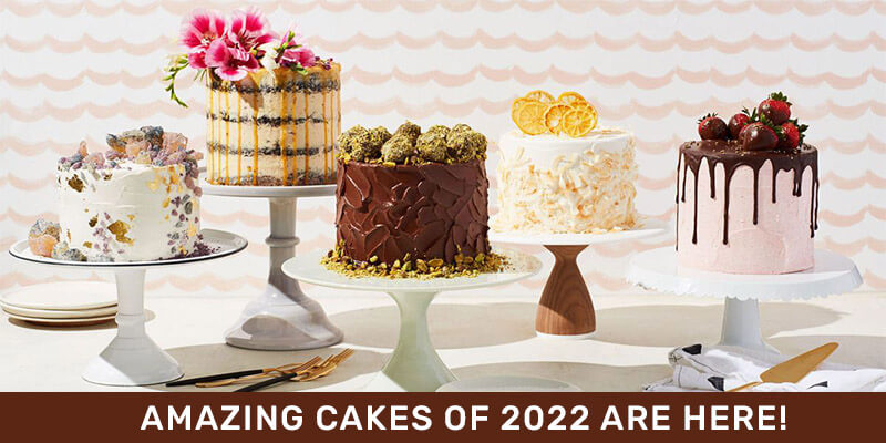 amazing cakes of 2022