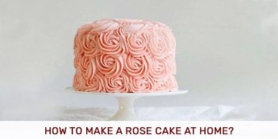 How To Make A Rose Cake At Home