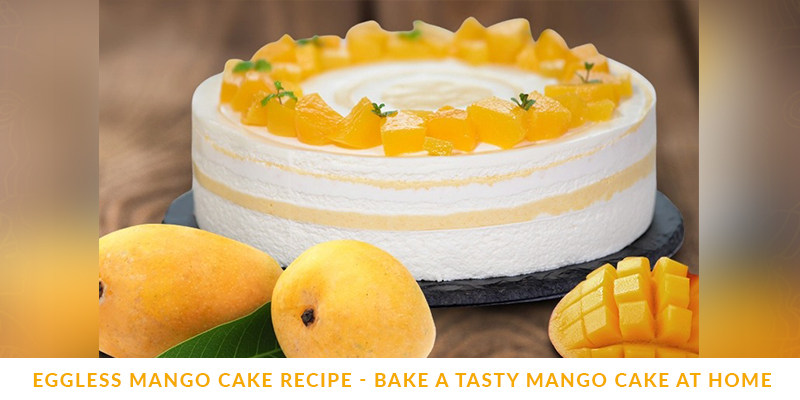 Eggless Mango Cake Recipe