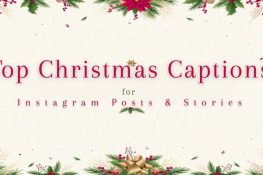 Top 50 Christmas Captions for Instagram Posts & Stories You Need to Use This Holiday Season